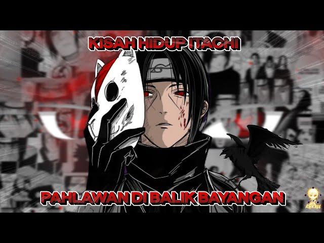 Full Perjalanan Hidup Itachi Uchiha || Pahlawan Dunia Shinobi Di Balik Bayangan