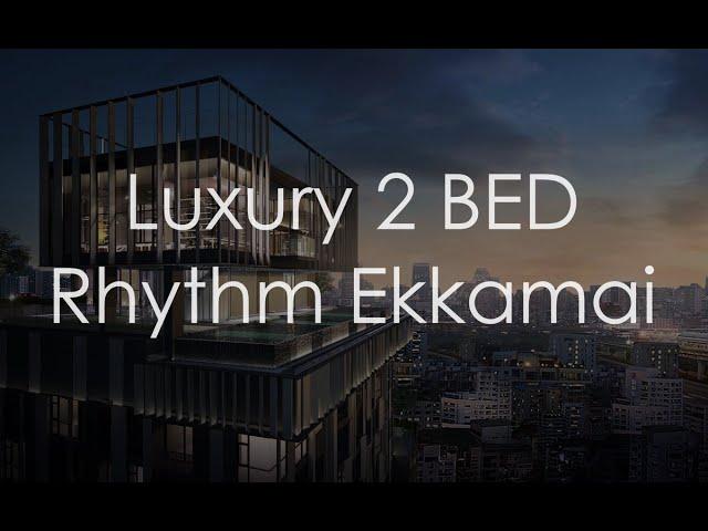 Luxury 2 bedroom Condo For Rent in The Rhythm Ekkamai | Apartment rent Bangkok
