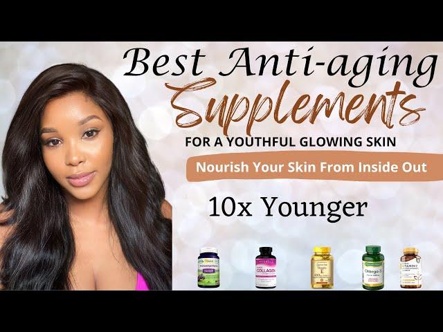 Effective Anti-aging Supplements || Look 10x Younger