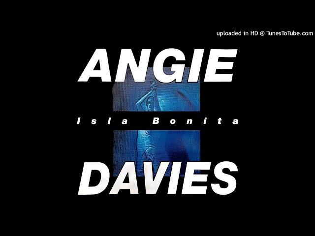 Angie Davies - Isla Bonita (Extended Mix)