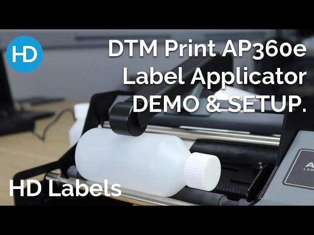 DTM Print AP360e Label Applicator - Setup and Demonstration | HD Labels