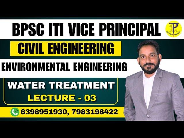 BPSC ITI Vice Principal Environmental Engineering | Water Treatment | BPSC ITI Vice Principal 2025