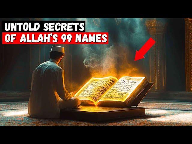 The Secret Power of Allah’s 99 Names: What You’ve Never Been Told