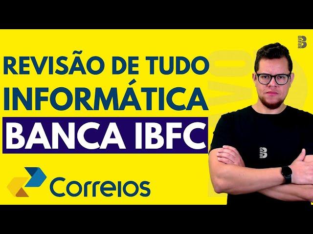 Revisão de Tudo Informática para Concurosos dos Correios 2024 | IBFC