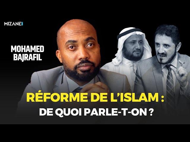 Mohamed Bajrafil : de quelle réforme de l'islam parle-t-on ?