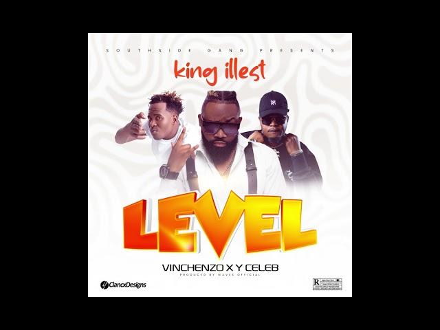 KING ILLEST FT VINCHENZO , Y CELEB - LEVEL