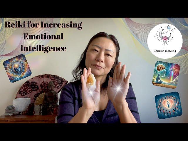 Increase Emotional Intelligence | Understanding, Awareness, Empathy | Reiki Energy & Sound Healing