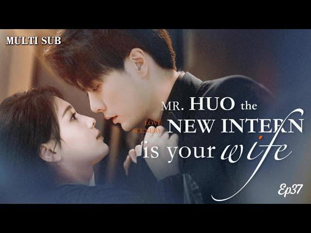 [MULTI SUB]Romantic drama "Mr. Huo, the new intern is your wife" Ep37#drama  #dramachina