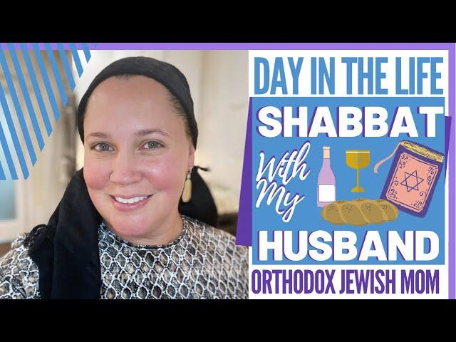 He’s Back! SHABBAT with My Husband | Shabbos Prep | Orthodox Jewish Mom (Jar of Fireflies)