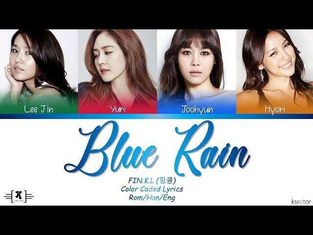 FIN.K.L - "Blue Rain" Lyrics [Color Coded Han/Rom/Eng]