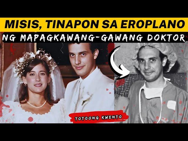 Mapagkawang-gawang Doktor, Inihulog sa Eroplano ang Misis (Kwentong Krimen - Tagalog Crime Story)