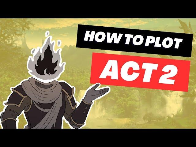 How to Plot ACT 2 of Your D&D Campaign | Game Master Tips and Tricks