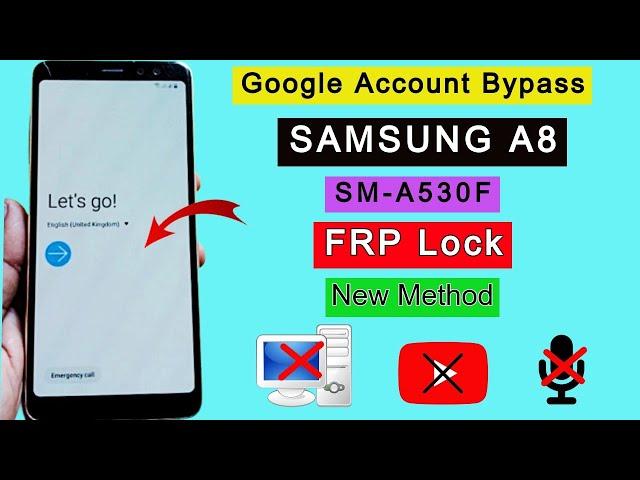 Samsung A8 FRP Bypass (SM-A530F) Google Account Unlock/Remove FRP Lock/Google Bypass Without PC