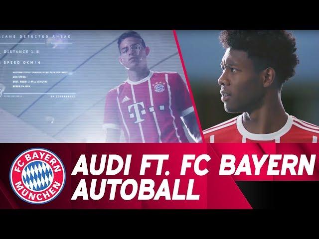 Autoball  | Audi ft. FC Bayern w/ James, Alaba & Müller