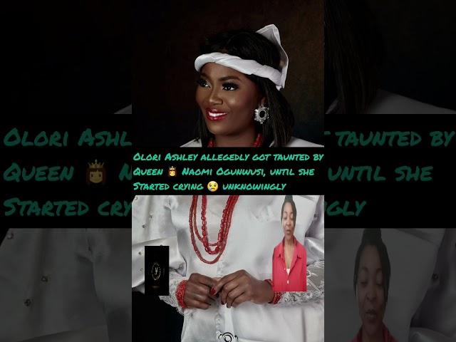 Olori Ashley allegedly got taunted by Queen  Naomi Ogunwusi, until she Started crying  unknowingly