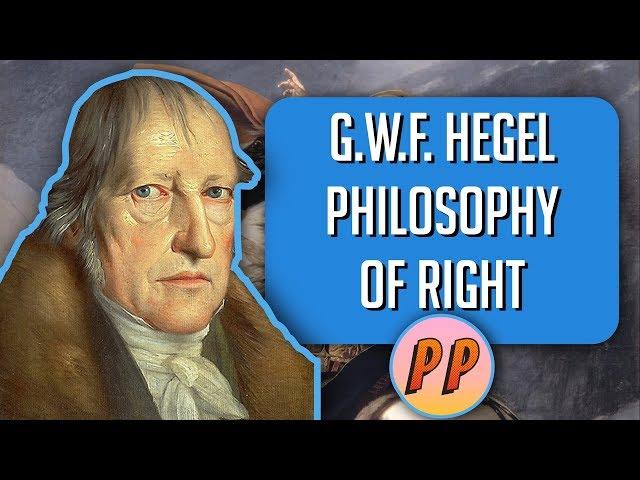 G. W. F. Hegel - Philosophy of Right | Political Philosophy