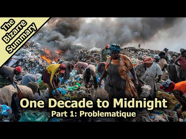 One Decade to Midnight (part 1): Problematique