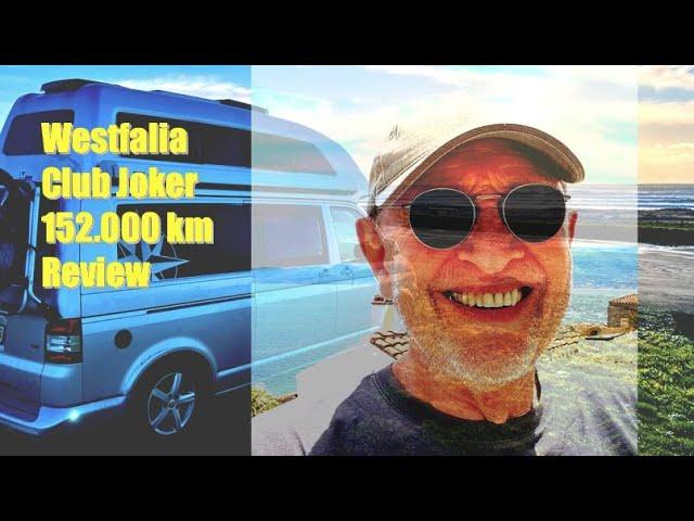 WESTFALIA CLUB JOKER 152.000 km Review