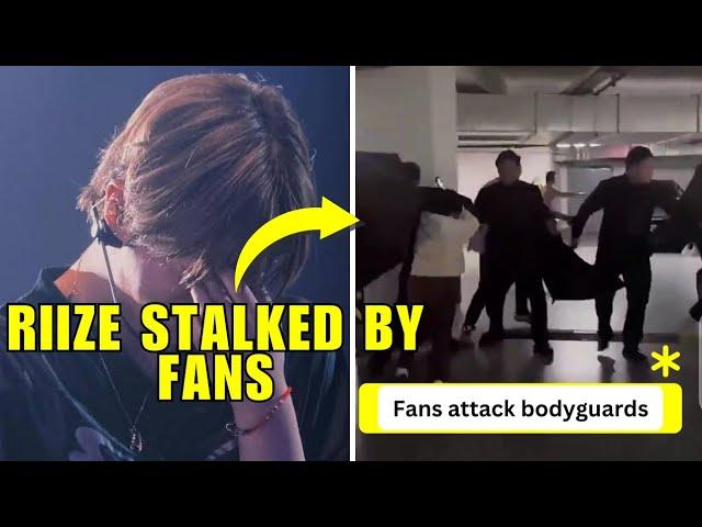 Riize stalked by fans, fans attack bodyguards. Anton gets angry.