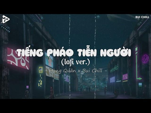 Ngày Em Biết Nhớ Thương Một Người | Tiếng Pháo Tiễn Người Lofi - Hùng Quân x Bụi Chill