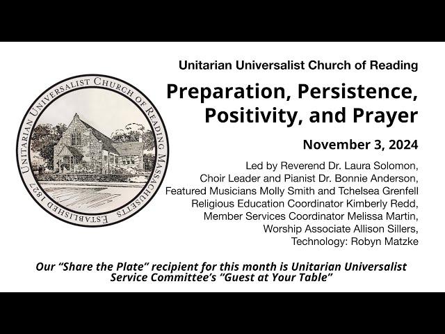 Sunday, November 3, 2024: “Preparation, Persistence, Positivity, and Prayer”