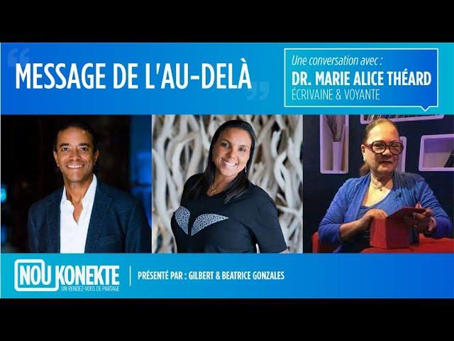 Messages de l'Au-delà avec Marie-Alice Theard - NOU KONEKTE # 26