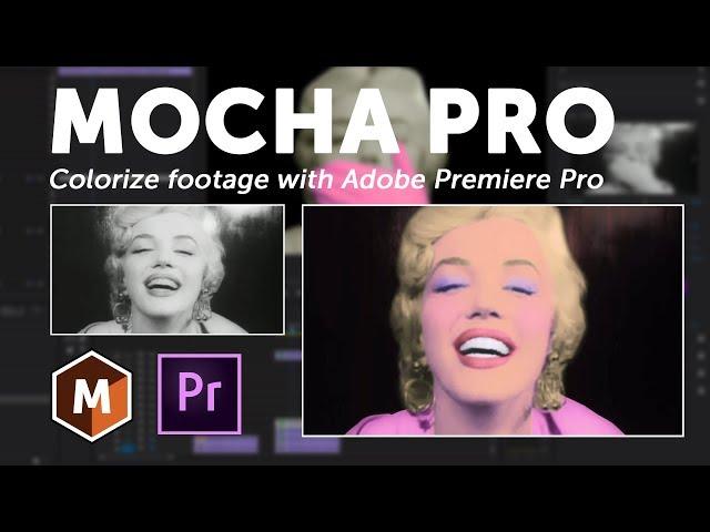 How to Colorize B&W Footage: Mocha Pro + Adobe Premiere