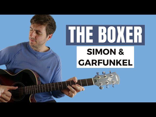 The Boxer by Simon & Garfunkel (Guitar Lesson)