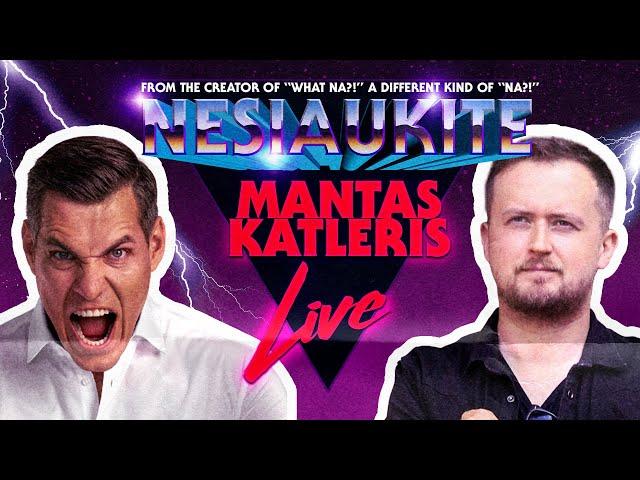 "Nesiaukite live" - Mantas Katleris