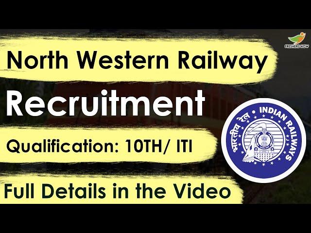 North Western Railway Recruitment 2023 Notification | Apprentice | Application Form