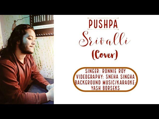 Srivalli - Pushpa | Javed Ali | Ronnie Roy | Yash BorseKs