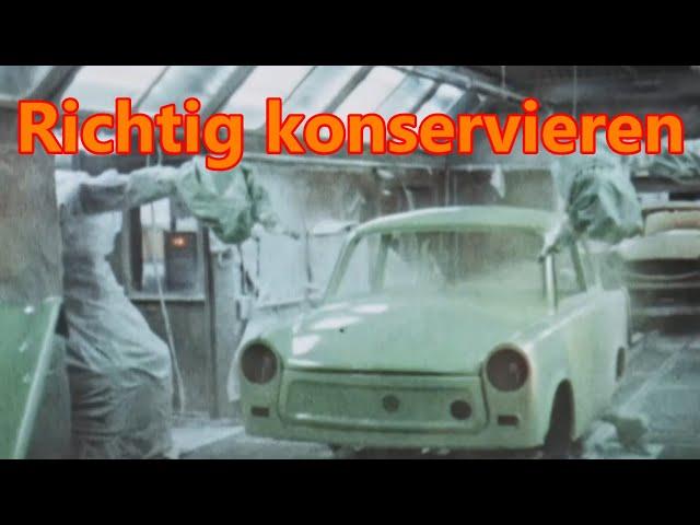 IFA Service Trabant, richtig Konservieren und Abdichten, 1984