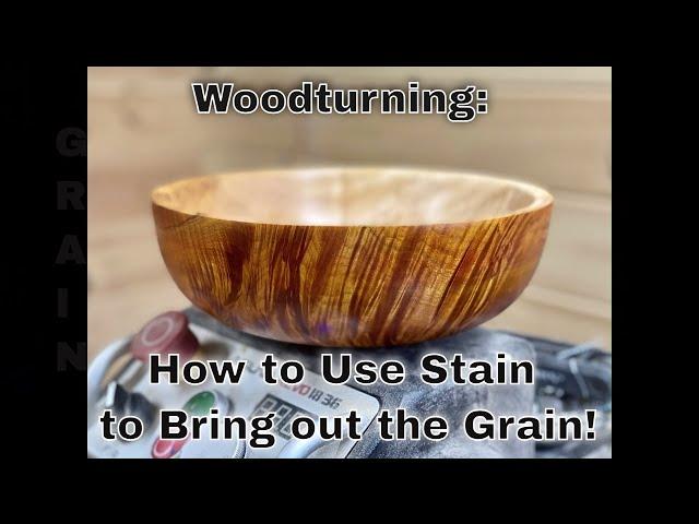 Woodturning | How to Use Stain to Bring Out the Figure!