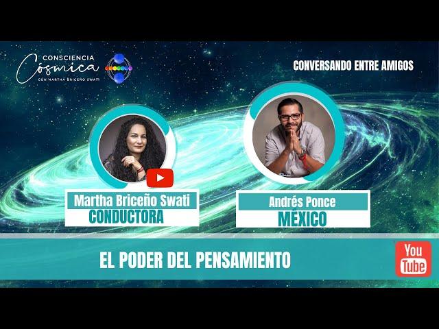 EL PODER DEL PENSAMIENTO.  ANDRÉS PONCE Y MARTHA BRICEÑO SWATI