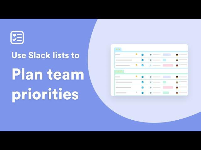 How to use lists in Slack to plan team priorities