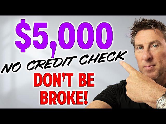 6 Loans $5000 Cash With NO CREDIT CHECK! DON'T BE BROKE! LOANS FOR BAD CREDIT