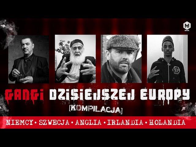 Jakie gangi rządzą dziś w Europie? | Niemcy | Szwecja | Londyn | Irlandia