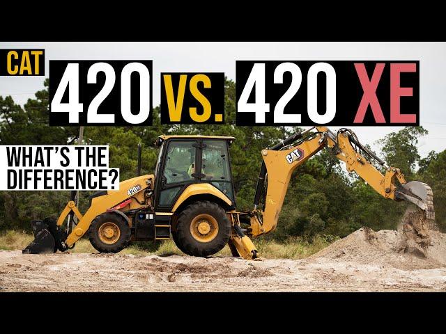 Cat's 420 vs. 420 XE Backhoes - What's the Difference Between These New Machines?