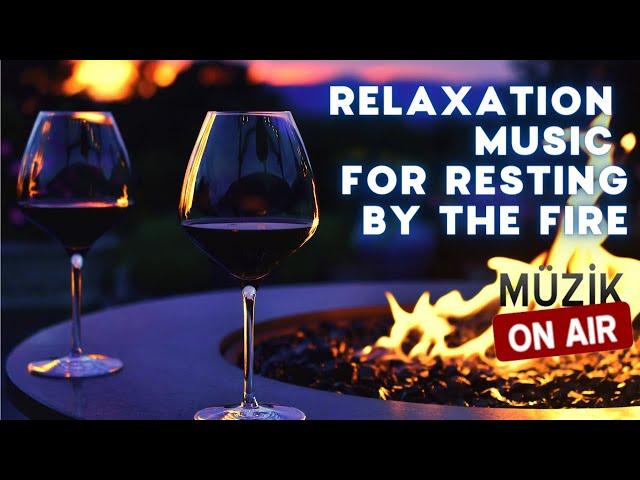 Relaxation Music for Resting by the Fire Mix