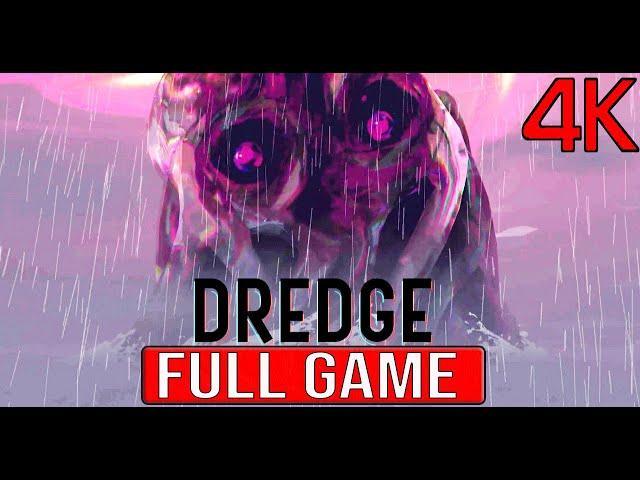 DREDGE Full Gameplay Walkthrough - No Commentary 4K (#Dredge Full Game)