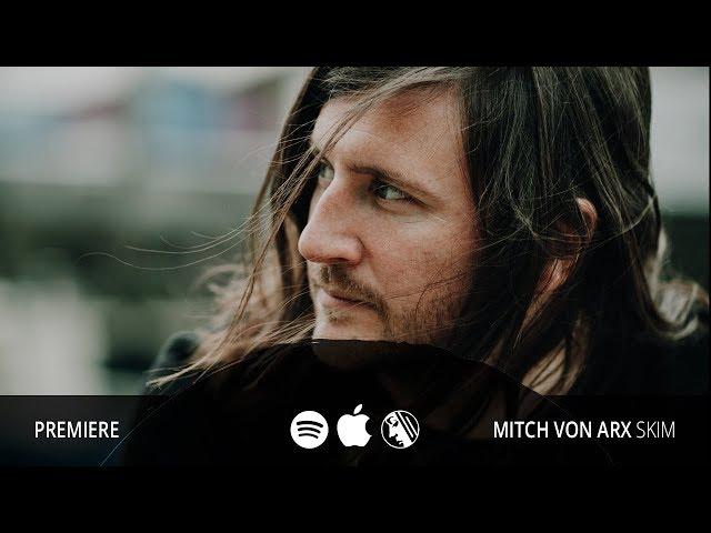 Single Premiere: Mitch von Arx - Skim (Pyramids - Project: Mooncircle, 2018)