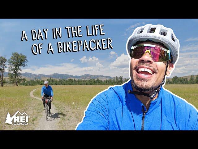 A DAY in the Life of a BIKEpacker!