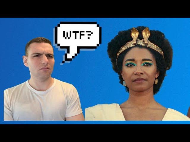 "History influencer" reacts to Netflix "Black"  Queen Cleopatra documentary.