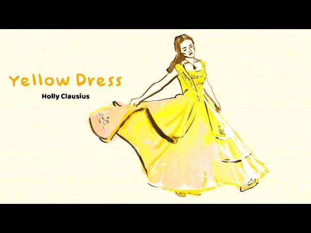 Yellow Dress - Holly Clausius (Official Lyric Video)