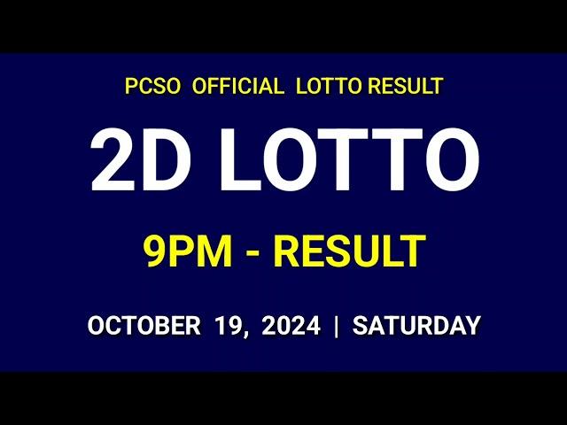 2D LOTTO RESULT TODAY 9PM DRAW EVENING October 19, 2024 Saturday EZ2 2D LOTTO RESULT 3RD DRAW