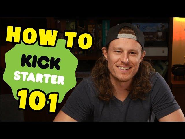 How to Kickstarter 101 | Kickstarter Explained