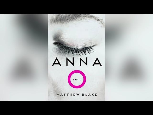 Anna O. by Matthew Blake | Summary and Analysis 