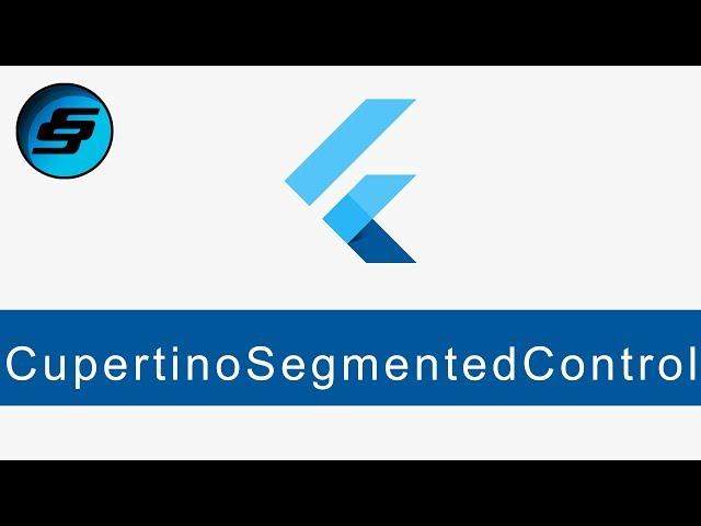 CupertinoSegmentedControl - Flutter Programming