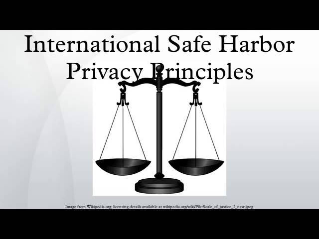 International Safe Harbor Privacy Principles