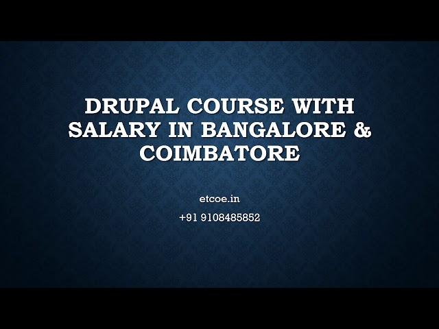 Drupal Course with Salary in Bangalore & Coimbatore